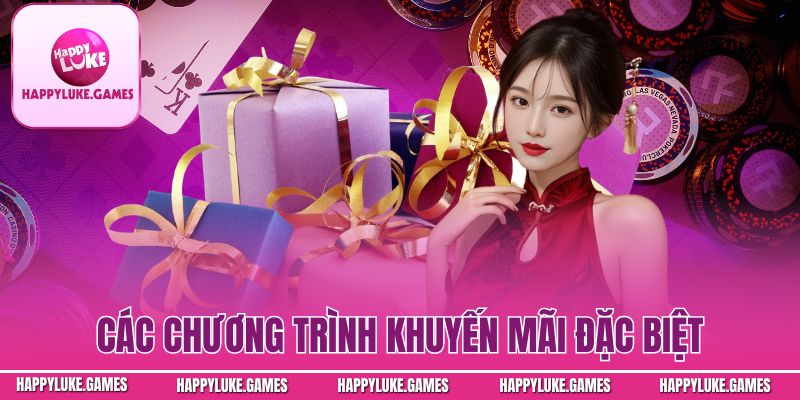 Các chương trình khuyến mãi đặc biệt