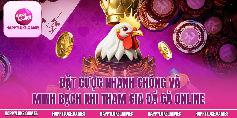 Chơi đá gà Happyluke mọi lúc, mọi nơi