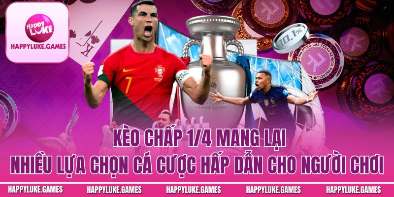 Kèo Chấp 1/4 – Hướng Dẫn Chi Tiết Cho Người Chơi