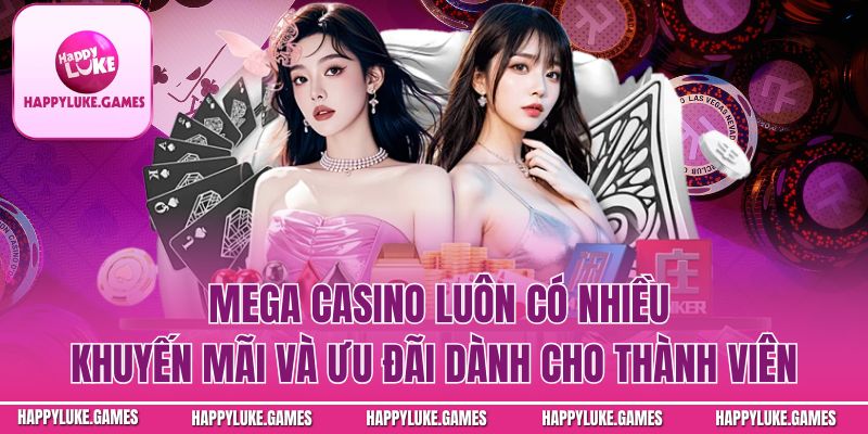 casino luôn có nhiều khuyến mãi và ưu đãi dành cho thành viên