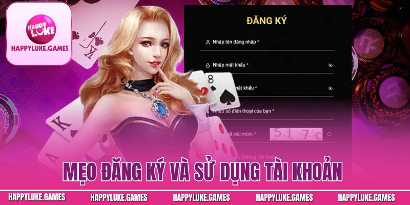 Mẹo đăng ký và sử dụng tài khoản 